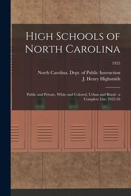 Libro High Schools Of North Carolina: Public And Private,...