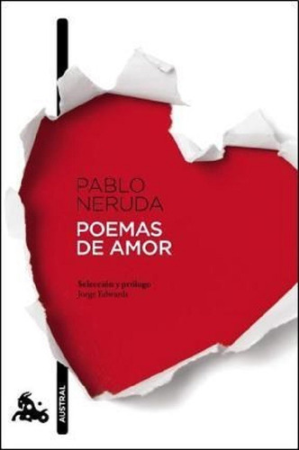 Poemas De Amor, Pablo Neruda. Selección De Jorge Edwards