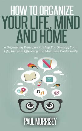 Libro How To Organize Your Life, Mind And Home - Paul Mor...
