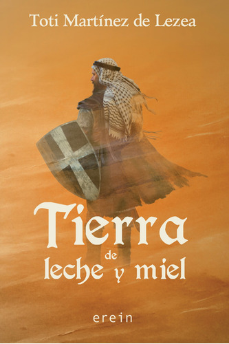 Libro Tierra De Leche Y Miel - Martinez De Lezea, Toti