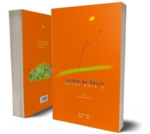 Jardim De Haijin, De Ruiz S., Alice. Editora Iluminuras, Capa Mole, Edição 1ª Edição - 2010 Em Português
