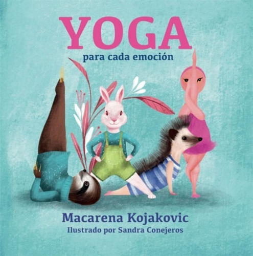 Libro Yoga Para Cada Emoción Ilustrado Td