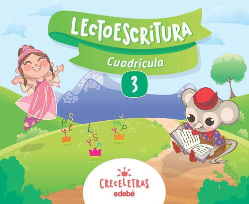 CRECELETRAS LECTOESCRITURA 3 CUADRÃÂCULA, de Edebé, Obra Colectiva. Editorial edebé, tapa blanda en español