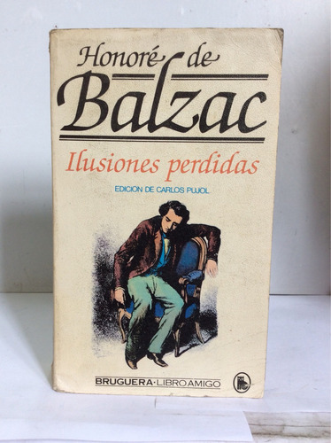 Ilusiones Perdidas - Honoré De Balzac - Literatura Francesa 