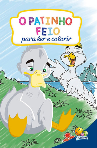 Clássicos para Colorir: Patinho Feio, O, de Marques, Cristina. Editorial Todolivro Distribuidora Ltda. em português, 2016
