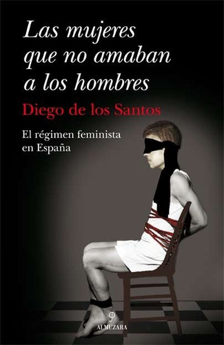 Las Mujeres Que No Amaban A Los Hombres - Yatay Libros. F 