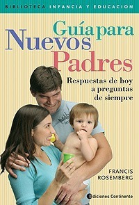 Guia Para Nuevos Padres . Respuestas De Hoy A Preguntas De S