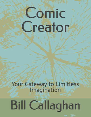 Libro: Comic Creator: Your Gateway To Limitless Imagination