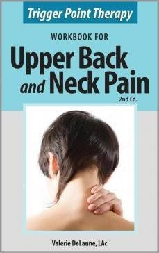 Trigger Point Therapy Workbook For Upper Back And Neck Pa...