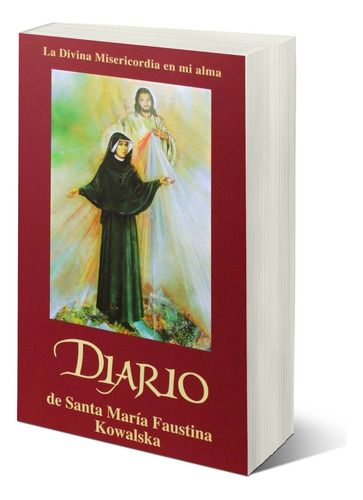 Diario De Santa Maria Faustina Kowalska [ Libro ]