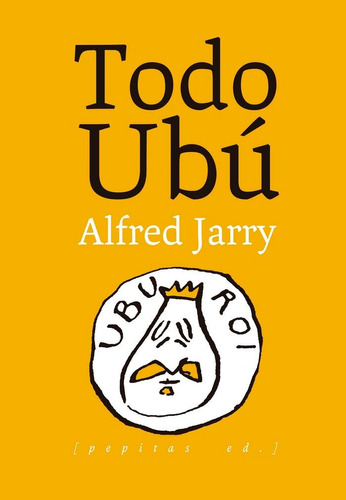 Todo Ubu - Jarry, Alfred