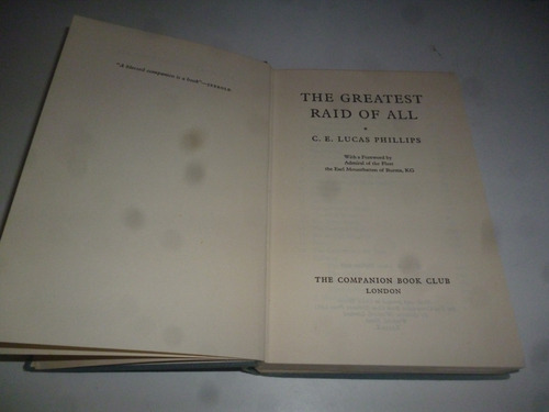 The Greatest Raid Of All C.e. Lucas Phillips