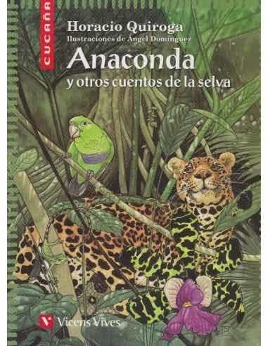 Imagen 1 de 5 de Anaconda Y Otros Cuentos / Horacio Quiroga