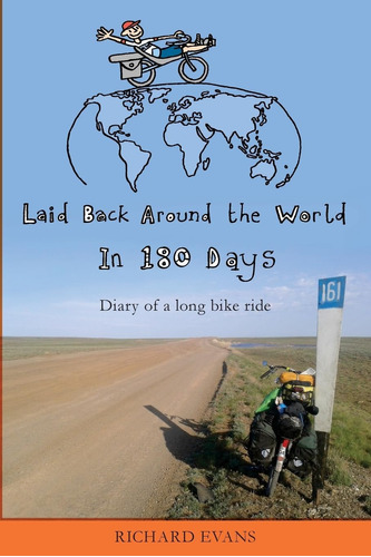 Libro: Laid Back Around The World In 180 Days: Diary Of A Lo