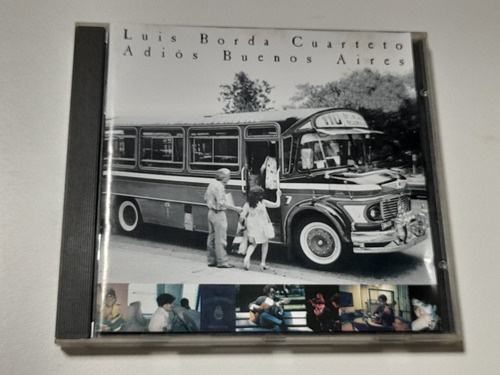 Luis Borda Cuarteto - Adios Buenos Aires (cd Excelente) 