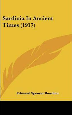Libro Sardinia In Ancient Times (1917) - Edmund Spenser B...