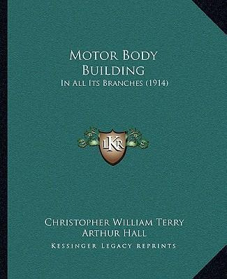 Libro Motor Body Building : In All Its Branches (1914) - ...