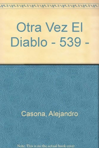 539-casona:otra Vez El Diablo - Alejandro Casona