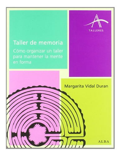 Libro Taller De Memoria  De Margarita Vidal Duran Ed: 1