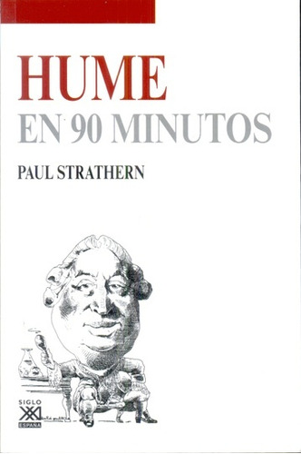 Hume En 90 Minutos, Paul Strathern, Ed. Sxxi Esp.