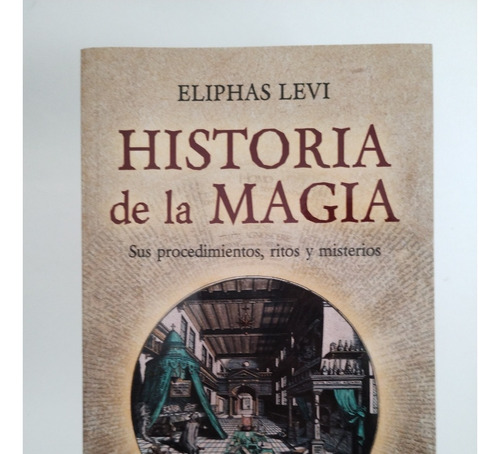 Historia De La Magia - Eliphas Levi