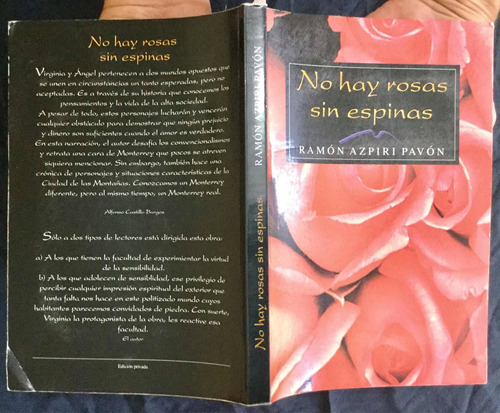 No Hay Rosas Sin Espinas. Ramón Azpiri Pavón 1a. Ed. Firmado