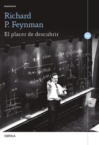 El Placer De Descubrir, De Richard P. Feynman., Vol. 1. Editorial Editorial Critica, Edición 1 En Spa, 2023