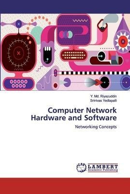 Computer Network Hardware And Software - Y Md Riyazuddin