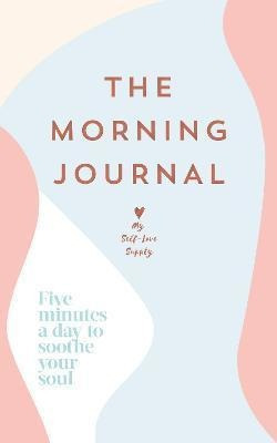 The Morning Journal  Five Minutes A Day To Soo Bestseaqwe