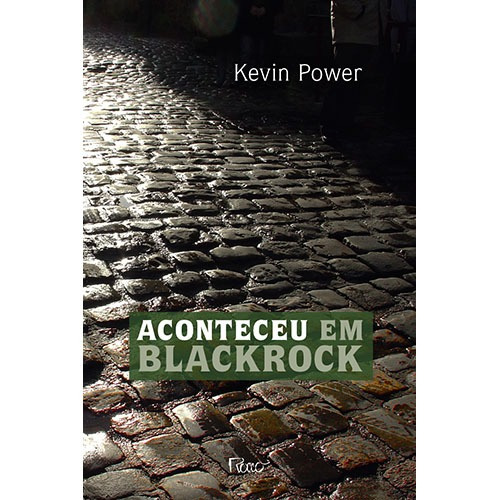 Livro Aconteceu Em Blackrock De Kevin Powe Capa Mole Em Português 2010 Editora Rocco Ltda