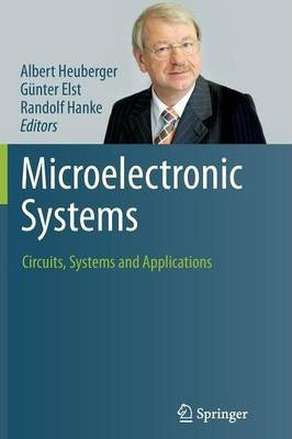 Libro Microelectronic Systems : Circuits, Systems And App...