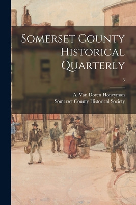 Libro Somerset County Historical Quarterly; 3 - Honeyman,...