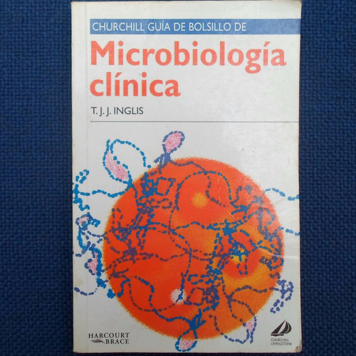 Microbiologia Clinica, T. J. J. Inglis, Ed. Arcourt