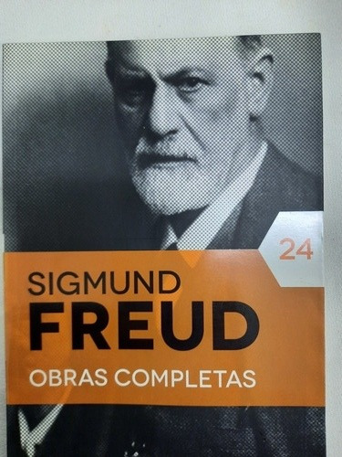 Sigmund Freud/ Tomo 24/moisés Y La Religión Monoteísta