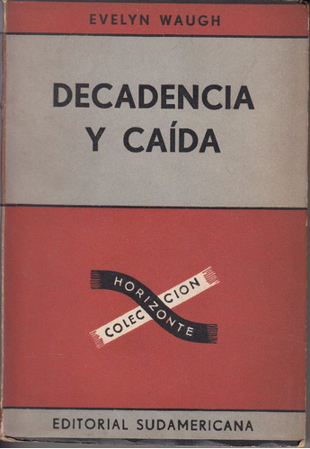 1955 Evelyn Waugh Decadencia Y Caida Satira Humor Ingles