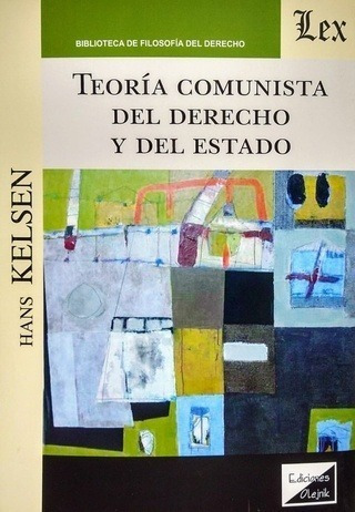 Teoria Comunista Del Derecho Y Del Estado - Kelsen, Hans