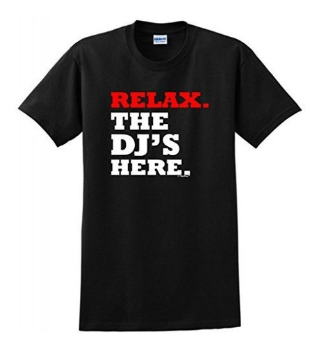 Thiswear Relax The Djs Here Camiseta