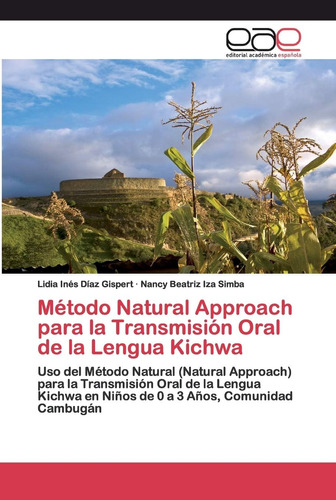 Libro: Método Natural Approach Para La Transmisión Oral De L