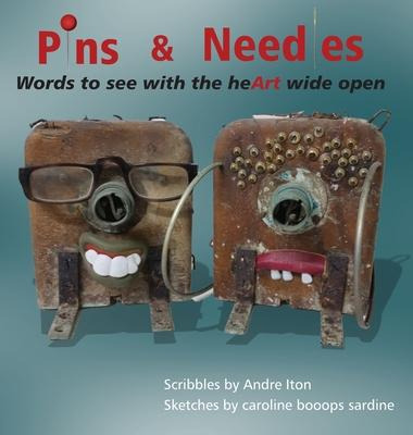 Libro Pins And Needles : Words To See With The Heart Wide...