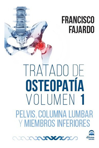 Tratado De Osteopatía Volumen 1 (libro + 2 Dvd)