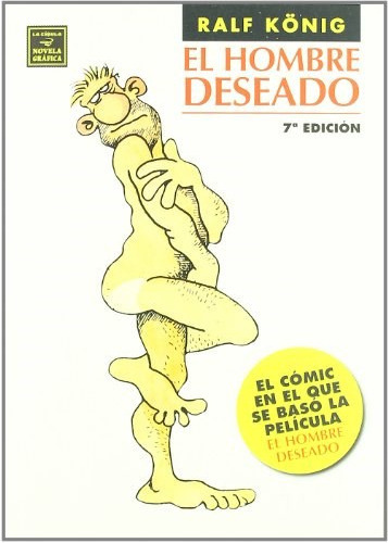 El Hombre Deseado (El Hombre Nuevo, 7ª Ed.), de Konig Ralf. Editorial Ediciones La Cupula, tapa blanda en español