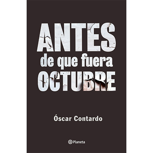 Antes De Que Fuera Octubre