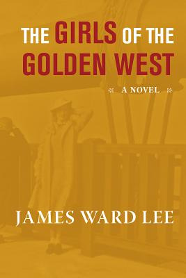 Libro The Girls Of The Golden West - Lee, James Ward