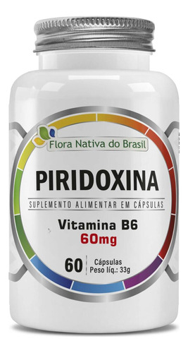 Vitamina B6 Piridoxina 60 Cápsulas Flora Nativa