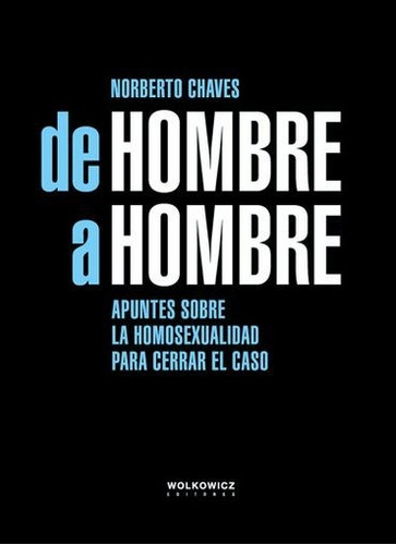 De Hombre A Hombre - Norberto Chaves