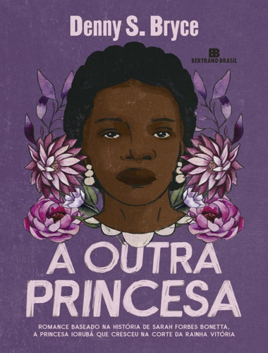 A Outra Princesa, De Bryce, Denny S.. Editorial Bertrand, Tapa Mole, Edición 1 En Português, 2024