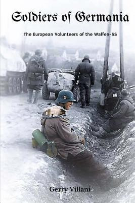 Libro Soldiers Of Germania - The European Volunteers Of T...