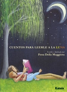 Cuentos Para Leerle A La Luna (rustico) - Della Maggiora Fe