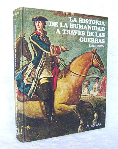 Historia D La Humanidad  A Través D Las Guerras 1 Emile Want