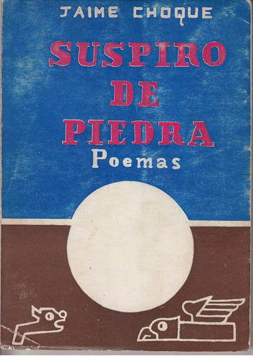 1972 Poesia Bolivia Suspiro Piedra X Jaime Choque Dedicado 